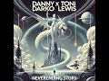 The Neverending Story (Techno Remix Edit) - Danny Darko, Toni Lewis & Ayda Noir