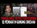 Download Lagu TERUNGKAP? THREAD VIRAL TIKTOK‼️CERITA SEBENARNYA 12 PENDAKI BOGOR TERSESAT DI GUNUNG CIREMAI