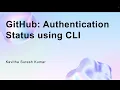 GitHub Authentication Status using CLI