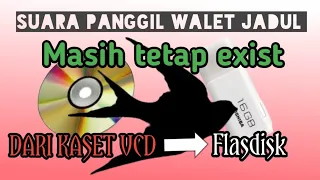 Download Suara panggil walet jadul zaman vcd sampai sekarang masih tetap exist. MP3