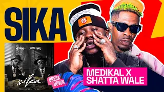 Medikal x Shatta Wale | Sika ( The Breakdown )