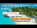 Download Lagu LAGU DAERAH BIAK PAPUA  AWIN KANDERA BENAISO  LIRIK DAN ARTINYA