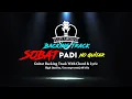 Sobat Backing Track - Padi (No Guitar)