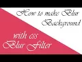 How to add CSS Blur Filter into Background Image Blur Filter