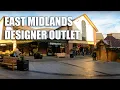 Visit of East Midlands Designer Outlet Mc Arthur Glen Outlet