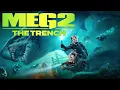 Meg 2 The Trench Full Movie 2023 Jason Statham Skyler Samuels Cliff Curtis Fact Reviews