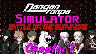 Danganronpa Simulator Battle of Survivors Chapter 1