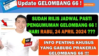 Download TANGGAL PASTI PENGUMUMAN GELOMBANG 66 !!! HARI RABU, 24 APRIL 2024  CEK FAKTA TERBARU ! MP3