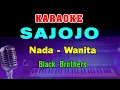Download Lagu SAJOJO - KARAOKE Nada Wanita | Black Brothers || Lagu Lawas, HD