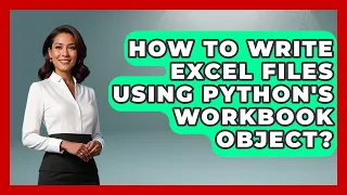 How To Write Excel Files Using Python s Workbook Object - Python Code School