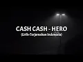 Hero - Cash Cash ft. Christina Perri (Lirik+Terjemahan Indonesia)