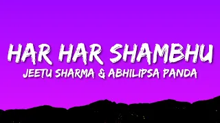 har har shambhu shiv mahadeva sanand manand vane abhilipsa panda jeetu sharma shiv stotra