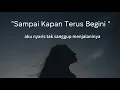 Download Lagu Sampai Kapan Harus Begini..  Lagu untuk yang berkorban tanpa henti, kau butuh bahagia dengan mimpimu
