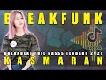 DJ KASMARAN BREAKFUNK TERBARU BREAKFUNK FULL BASSS TERBARU 2021 [DISCOTHEQUE \u0026 BOSQUE]