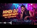 Download Lagu DJ Hindi Nonstop Remix 2025 🎶 Ultimate Bollywood Night Club Party Festival Mix