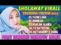 Download Lagu SHOLAWAT MERDU PALING SERING DI PUTAR SETIAP HARI‼️SHOLAWAT PENARIK REZEKY