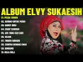 PECAH SERIBU - ELVY SUKAESIH FULL ALBUM TERBAIK (LIRIK VIDEO) DATANG UNTUK PERGI -DANGDUT LAWAS 2025