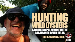 How To Drink Palm Wine | & Hunting For Wild Oysters In The Casamance River Delta | S7 Epsd 26