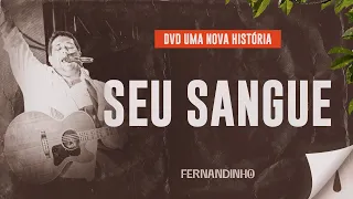 fernandinho seu sangue dvd uma nova hist ria 