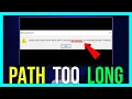 Cannot Open the File Because the File Path Is More Than 259 Characters 2025 METHOD