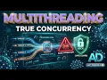 Python Multithreading Masterclass True Parallelism vs Concurrency