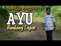 AYU ( cover ) ||| BEMBONG LAJAR ||| Pop Manggarai