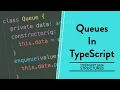 Queues in Typescript Typescript Data Structures Part 4