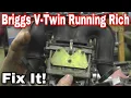 Briggs Intek Running Too Rich Fix It