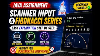 249 Java Assignment - Scanner input and fibonacci Series Selenium Java 2026