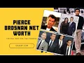 Pierce Brosnan Net Worth ideasxp