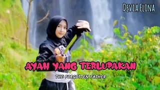 ayah yang terlupakan devia elina selamat hari ayah music lagu songlyrics hijabstyle music