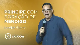 Laudjair Guerra - PRÍNCIPE COM CORAÇÃO DE MENDIGO