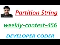 Partition String Weekly Contest 456 Java Code Developer Coder