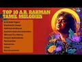 Download Lagu Top 10 A.R. Rahman Tamil Melodies 🎧| Enna Solla Pogirai | Kaattrae En Vaasal | Nadhiyae Nadhiyae |