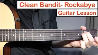 Download Clean Bandit - Rockabye ft. Sean Paul | Guitar Lesson (Tutorial) How to play Chords MP3