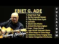 Download Lagu Ebiet G. Ade Full Album Terbaik | Lagu Nostalgia Indonesia Sepanjang Masa