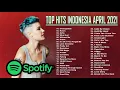 SPOTIFY TOP HITS INDONESIA APRIL 2021 (TANPA IKLAN) NO ADS