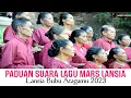 Download Lagu PADUAN SUARA LAGU MARS LANSIA | LANSIA BUBU ATAGAMU | 2023