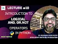 Lec-10 Logical Operators in Python AND OR NOT Example Python for Beginners