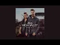 High Valley - The Only (Official Audio)