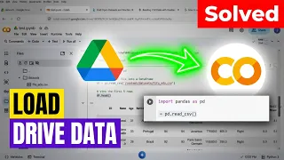How to Load and Read Datasets from Google Drive in Google Colab Jupyter Notebook Python Pandas