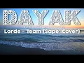 Lagu Lorde - Team (Sape' Cover) 🎶 Borneo Kalimantan Indonesia 🎶