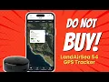 DON T BUY LandAirSea 54 GPS Tracker BEFORE WATCHING THIS 7 Shocking Reasons