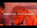Cartel De Santa - Con El Coco Rapado [Letra]