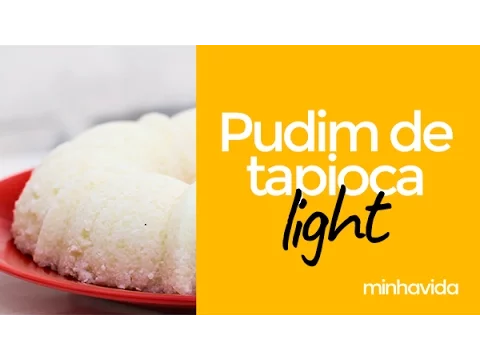 PUDIM DE TAPIOCA LIGHT: UMA RECEITA FÁCIL QUE NÃO VAI AO FORNO!