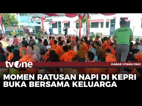 Berkah Ramadhan, Napi Buka Puasa Bersama Keluarga