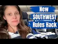 Southwest Update 2026 How to Fly FREE Bags Seat Selection Hack