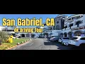 Driving Through San Gabriel CA in 4K San Gabriel Valley City Tour