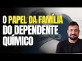 Download Lagu O papel da família no tratamento de um dependente químico!