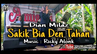 Download Sakik Bia Den Tahan - Dian Milaz - lagu Minang Terbaru - Live Orgen Tunggal MP3